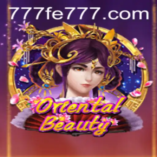 Oriental Beauty: An In-Depth Look at the Revolutionary Game 777FE